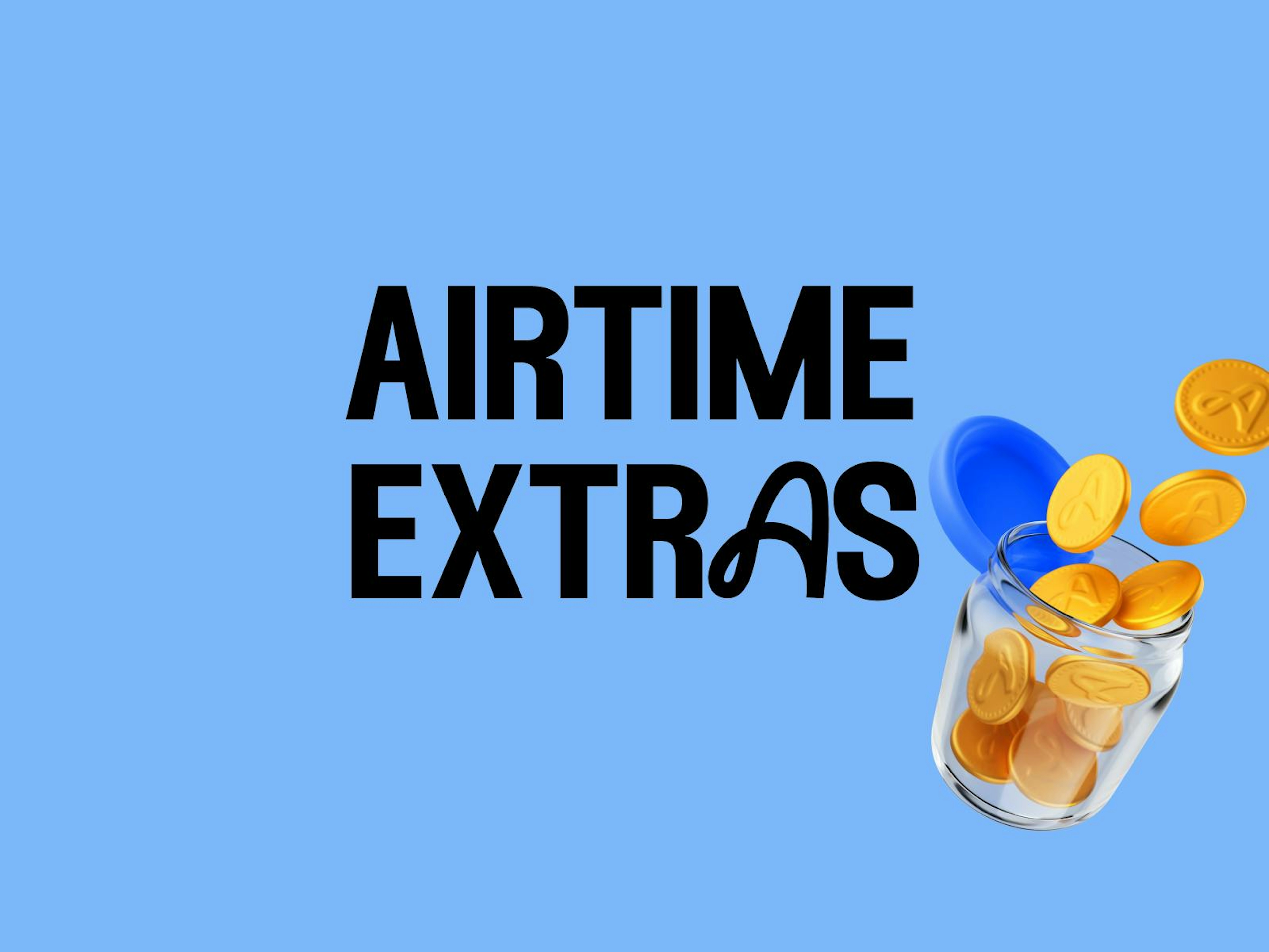 Airtime extras with money coin